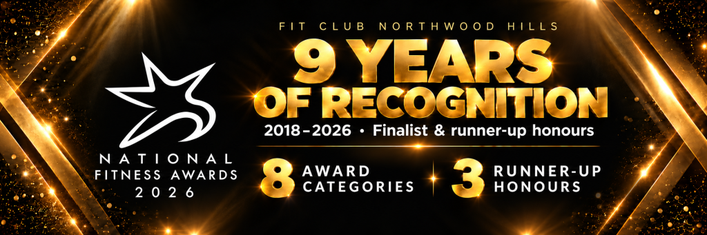 Fit Club Northwood Hills: nine years of National Fitness Awards recognition, 2018–2026, across eight award categories with three runner-up honours.